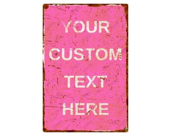 Custom Distressed Pink Metal Sign: Rustic Teen Room Decor