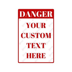 Personalized Red Aluminum Danger Sign – Custom Warning Plaque for Safety and Decor