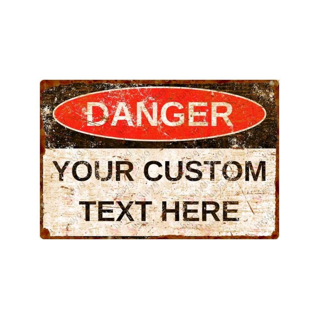 Danaged Signs Customizable Vintage Style Danger Sign - Rustic Aluminum Plaque - Etsy