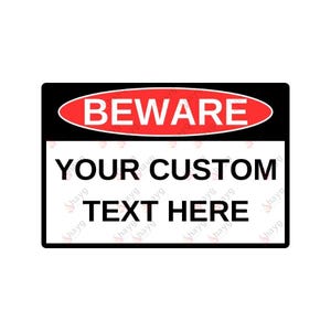 Customizable Aluminum Beware Sign – Personalized Warning Plaque for Home, Business or Property