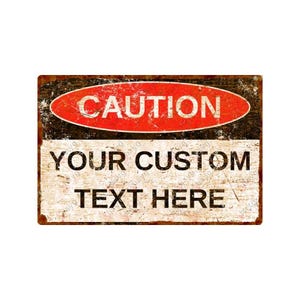 Personalisierbares Vintage Vorsicht Schild: Rustikale Aluminium Plakette
