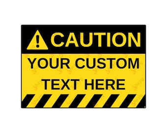 Custom Aluminum Yellow Caution Sign – Personalized Safety Plaque for Home or Business
