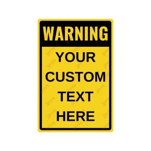 Letrero de valla de advertencia amarillo personalizado: placa de metal editable para puertas y talleres: letrero de aluminio para exteriores con impresión UV