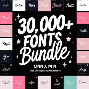 May include: A black graphic with the text "30,000+ FONTS Bundle" in white, with the words "MRR & PLR USE OR RESELL AS YOUR OWN!" below. The image includes various font samples in different styles and colors, with star accents.