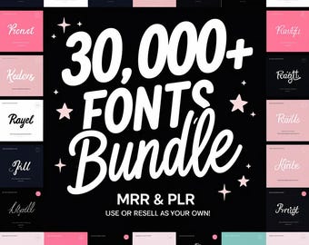30,000+ Mega Fonts Bundle: Master Resell Rights, Canva Compatible