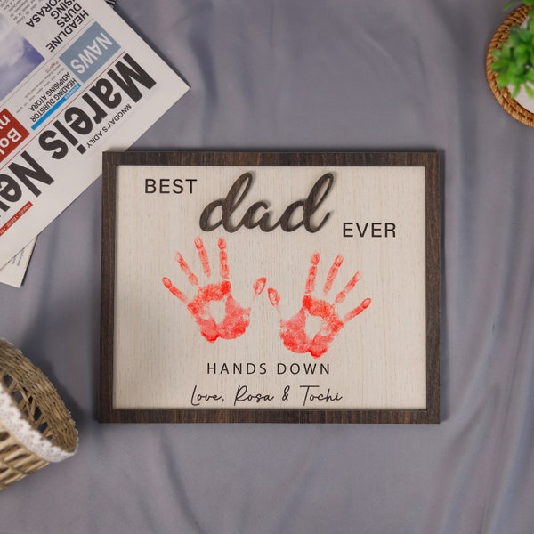 Custom Dad Hand Down Sign Personalized Dad Handprint Sign, Best Dad Ever, Kid Handprint For Fathers Day Gifts, Daddy Craft, Grandpa Gifts