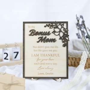 Floral To My Bonus Mom Wooden Sign, Custom Message To Step Mom Sign, Stepped Up Mom Wood Plaque, I Am Thankful Mom Sign, Step Mother Gift