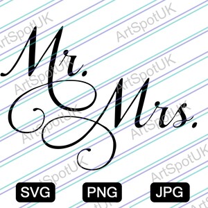 Mr. and Mrs. Calligraphy Sign vinyl  Vector file SVG FORMAT for Cricut, Silhouette, Png, Decal, Sticker, Vinyl, Pin and Graphics
