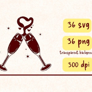 May include: A maroon illustration of two champagne flutes clinking, with a heart-shaped design above. The image includes text in yellow rectangles: "36 SVG", "36 PNG", "transparent background", and "300 dpi".