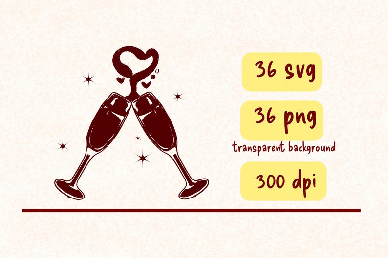 May include: A maroon illustration of two champagne flutes clinking, with a heart-shaped design above. The image includes text in yellow rectangles: "36 SVG", "36 PNG", "transparent background", and "300 dpi".