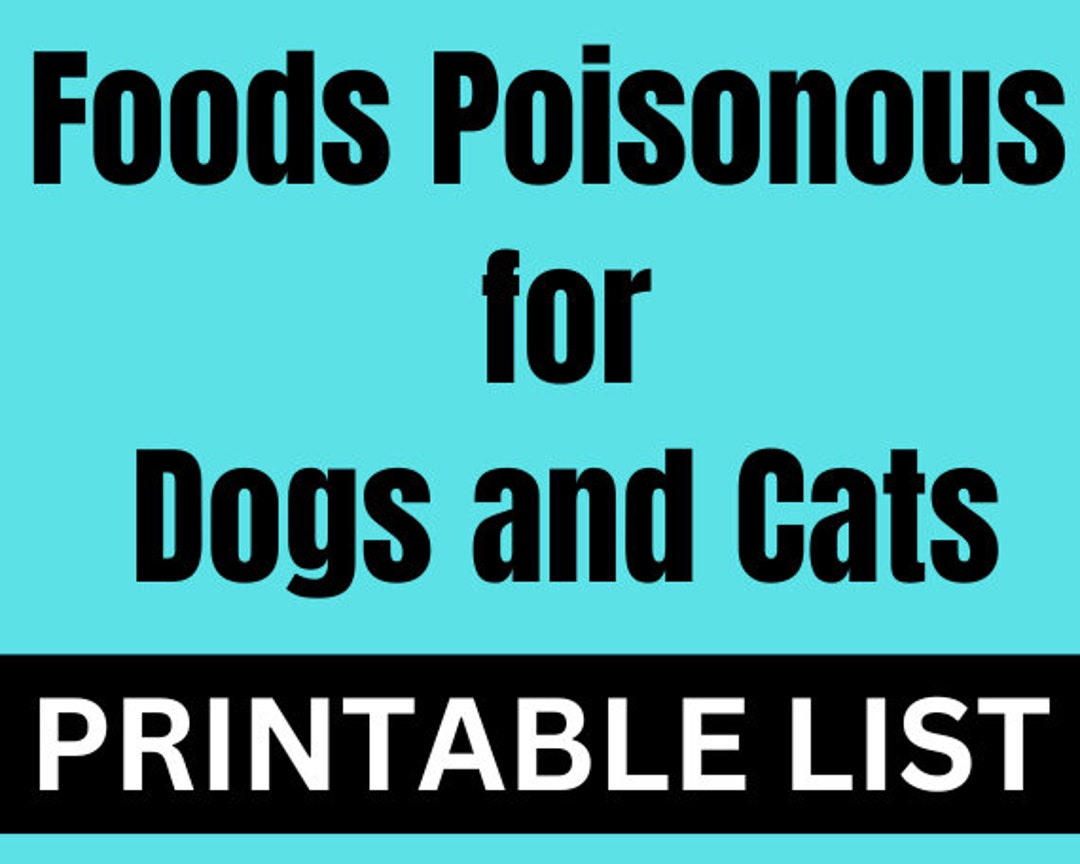 Foods Poisonous for Dogs and Cats Foods Toxic to Dogs and Cats Foods