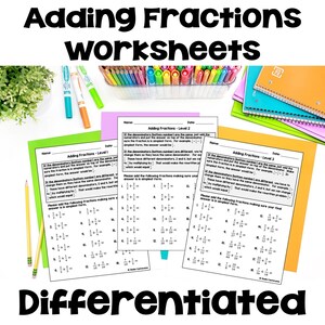 May include: Three printable worksheets for adding fractions. The worksheets are differentiated by level, with level 2 being the most challenging. Each worksheet has a title, instructions, and a series of addition problems.
