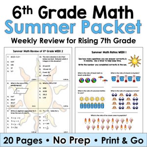 May include: A worksheet titled "6th Grade Math Summer Packet" with math problems for rising 7th graders. Includes geometry, ratios, and algebraic expressions. The packet is 20 pages and ready to print.