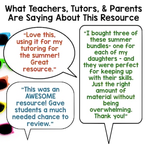 May include: Image with text: "What Teachers, Tutors, & Parents Are Saying About This Resource." Includes quotes from teachers and parents praising a resource for tutoring and summer learning. Colorful sunglasses are in the background.