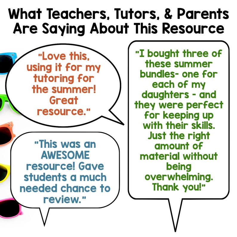 May include: Image with text: "What Teachers, Tutors, & Parents Are Saying About This Resource." Includes quotes from teachers and parents praising a resource for tutoring and summer learning. Colorful sunglasses are in the background.