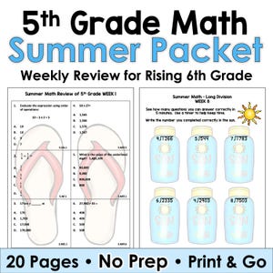 May include: A printable 5th Grade Math Summer Packet with weekly reviews for rising 6th graders. The packet includes math problems and long division exercises. The image features math problems, flip-flops, and sunscreen bottle illustrations. The text reads "20 Pages • No Prep • Print & Go."