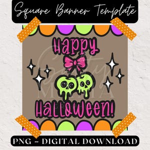 Op de afbeelding: Vierkante banner sjabloon met een bruine achtergrond, met de tekst "Happy Halloween!" in roze. Het ontwerp bevat groene schedelvormige kersen, een roze strik en glinsterende sterren. De banner is versierd met oranje en paarse geschulpte randen en oranje tape.