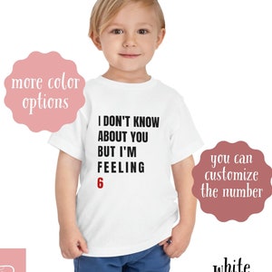Swiftie Feeling 6 Toddler Shirt, I Don't Know About You T-Shirt, Custom Swiftie Birthday, Gift for Swiftie Toddler Short Sleeve Tee