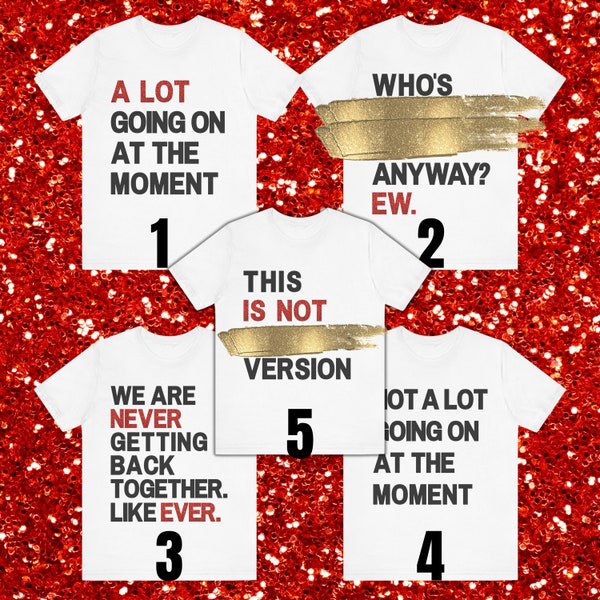 This Is Not T Shirt, A Lot Going On At The Moment, We Are Never Getting Back Together. Like Ever. Shirt, Eras T Shirt, No Actual Glitters