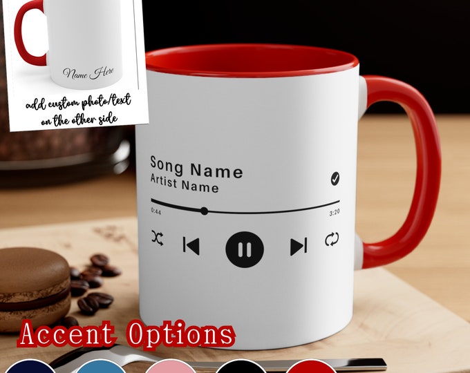Custom Song Name Mug Gift, Custom Artist Name Mug, Custom Song Lyrics Mug, Favorite Song Music Lover Gift Accent Coffee Mug, 11oz