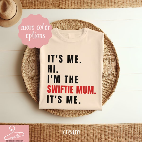 Swiftie Mama Shirt, ich bin die Swiftie Mama T-Shirt, Geschenk für Swiftie Sweatshirt