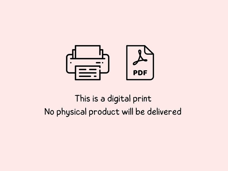 Op de afbeelding: Een digitaal printbaar ontwerp, weergegeven door een printer- en PDF-bestandspictogram. De tekst luidt "Dit is een digitaal print. Er wordt geen fysiek product geleverd."