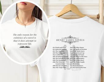 Henry James Novels Shirt | Henry James Fan | Henry James Shirt | Henry James Gift | Henry James Fan Gift | Henry James Quote | American Lit