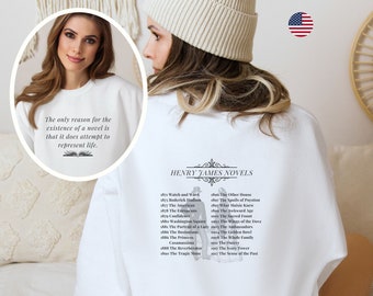 ADULT Henry James Novels Sweatshirt | Henry James Fan | Henry James Shirt | Henry James Fan | Henry James Quotes | American Literature Fan