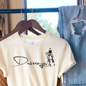 Dressage Shirt, Dressage, Horse Tshirt, Horse Gift, Equestrian Gift, Equestrian Shirt, Horse Shirt, Gift for Trainer, Gift for Rider