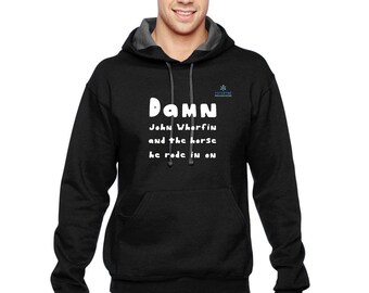 Damn John Whorfin (Yoyodyne Propulsion Systems) SofSpun Hooded Sweatshirt