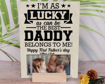 Custom Photo Best Daddy Wood Print Wood Stand, First Father's Day Gift, Dad Gift, Personalized Gift for Dad, Father Gift, Home Decoration