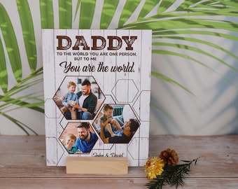 Custom Photo You Are The World Daddy Wood Print Wood Stand, Father's Day Gift, Dad Gift, Personalized Gift for Dad Father, Home Decoration