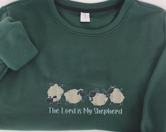 The Lord Is My Shepherd Embroidered Sheeps Crewneck Sweatshirt, Psalm 23:1 Christian Sweatshirt, Religious Gift for Christians Sheep Lovers