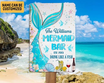 Personalized Mermaid Bar Metal Sign Drink Like A Fish Mermaid Sign Wall Art Family Gift Home Bar Decor Mermaid Cottage Mermaid Lounge Tin