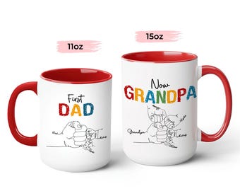 Personalized Fist Pump First Dad Now Grandpa Mug, Custom Grandpa Coffee Mug, Dad Accent Cup, Birthday Father's Day Gift for Dad Grandfather