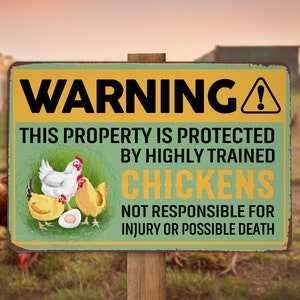 Warning Property Protected Chickens Metal Sign Chicken Farm Sign Chicken Coop Sign Farmhouse Sign Funny Farmer Chicken Lover Gift Farm Decor