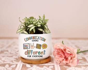 Communication Looks Different For Everyone Plant Pot Mini Planter Small Flower Pot Sped Teacher Gift Speech Therapist Gift Autism Awareness