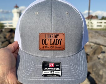 Engraved Leather Patch Husband Trucker Hat, I Like My Ol' Lady Funny Husband Hat, Mens Baseball Cap, Husband Gift, Humerous Gift for Him