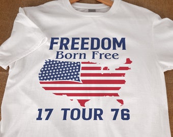 Freedom Born Free Tour 1776 American Flag T-shirt USA Patriotic Shirt for Men Women 4th of July Shirt Independence Day Gift Unisex Tee