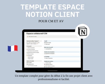 May include: A laptop screen displaying a Notion workspace template for client management. The template is titled "Espace collaboratif CM" and includes sections for "L'audit", "C'est parti", "Mise à jour du profil", "Création des templates", "La stratégie", and "Création de contenu". The screen is surrounded by a gray background with the text "TEMPLATE ESPACE NOTION CLIENT POUR CM ET AV" at the top and a black and white "N" logo in the upper right corner.