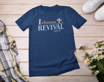 I Choose Revival Christian T-Shirt: Navy Unisex Scripture Tee