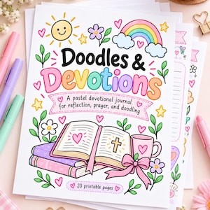 May include: A printable devotional journal titled Doodles & Devotions with a pastel graphic cover featuring a sun, rainbow, flowers, hearts, and an open book with a cross. The text reads A pastel devotional journal for reflection, prayer, and doodling and 20 printable pages.