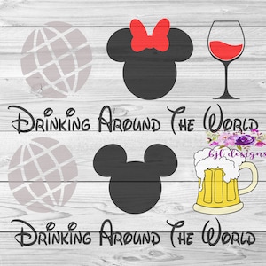 Drinking Around The World, Epcot, SVG, PNG, JPG, Cricut, Silhouette, Digital Download
