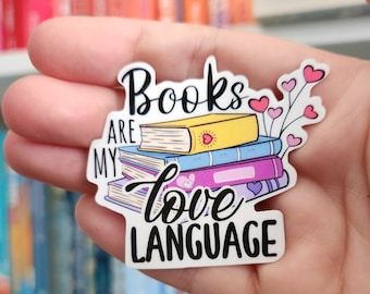 Book Lover Vinyl Sticker – Books Are My Love Language, Water Resistant