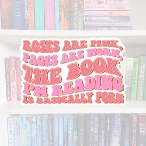 Roses are pink, pages are worn poem- bookish stickers | booktok | book addict | reader | water resistant | bookish gifts | kindle stickers