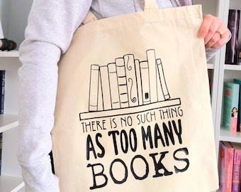 No Such Thing As Too Many Books TOTE | bookish | bookaddict | reader | book lover