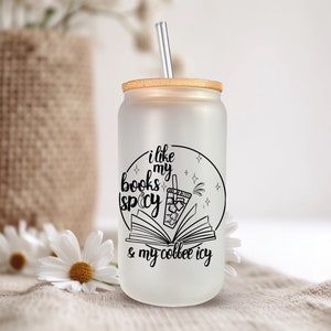 I like my books spicy and my coffee icy (B) - Frosted glass beer can - bookish merch | bookish gifts | glass | drinkware | tumbler | booktok