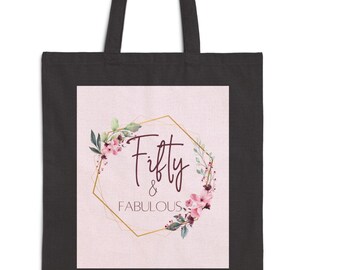 Fifty & Fabulous Tote Bag, Gift for 50th Birthday, Floral Design, fifty and Fabulous gift. 50 gift ideas. Milestone birthday