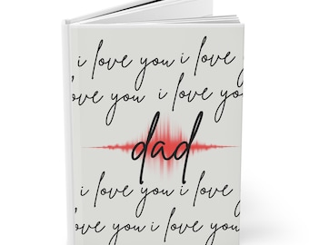 Personalized Dad Journal - I Love You Sound Wave Hardcover Diary, Perfect for Father's Day, Gift for Dads, Memory Keepsake, Family Journal