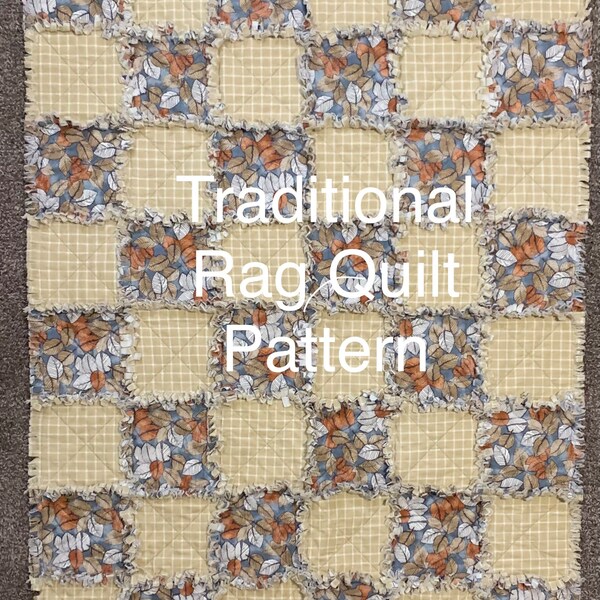 Traditional Rag Quilt Pattern, Quilt Pattern, Beginner Quilt Pattern, PDF Quilt Pattern, DIY Gift Idea, Gift for Mom, Unique Gift Idea